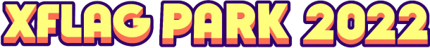 XFLAG PARK 2022